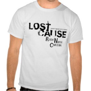 LOST CAUSE GUY T SHIRT