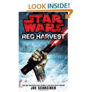Star Wars Red Harvest Joe Schreiber 9780345518590 Books