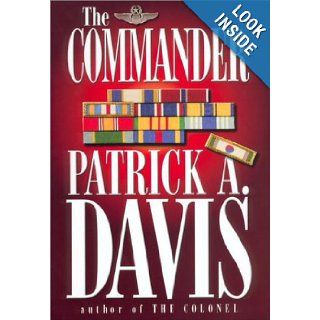 The Commander Patrick A. Davis 9780399148828 Books