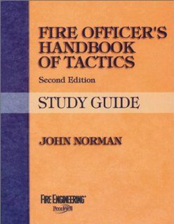 Fire Officer's Handbook of Tactics(Study Guide) John Norman 9780912212876 Books