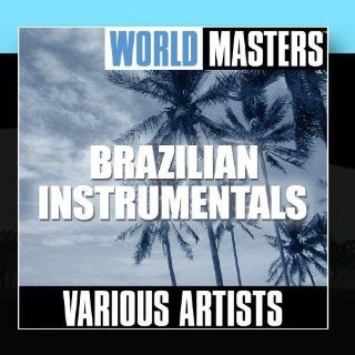 World Masters Brazilian Instrumentals Music