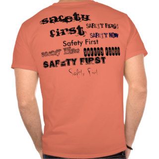 Safety First T shirt