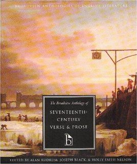 The Broadview Anthology of Seventeenth Century Verse & Prose (Broadview Anthologies of English Literature) (9781551110530) Alan Rudrum, Joseph Black, Holly Faith Nelson Books