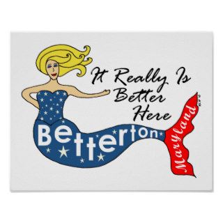 It Really Is BetterBetterton, Maryland Mermaid Print