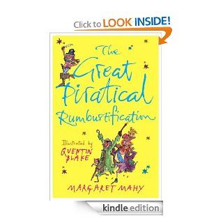 The Great Piratical Rumbustification   Kindle edition by Margaret Mahy, Quentin Blake. Children Kindle eBooks @ .