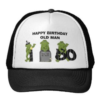 HAPPY BIRTHDAY OLD MAN TRUCKER HATS