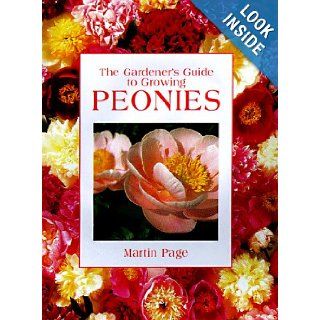 The Gardener's Guide to Growing Peonies Martin Page 9780881924084 Books