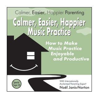 Calmer, Easier, Happier Music Practice Music