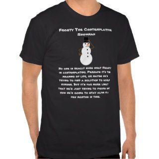 Contemplative Snowman Tee Shirts