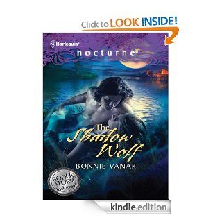 The Shadow Wolf The Shadow WolfDarkness of the Wolf   Kindle edition by Bonnie Vanak. Romance Kindle eBooks @ .