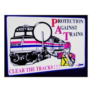 Amtrak   Protection Against Trains Posters