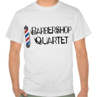 Barber Pole Barbershop Quartet Shirts