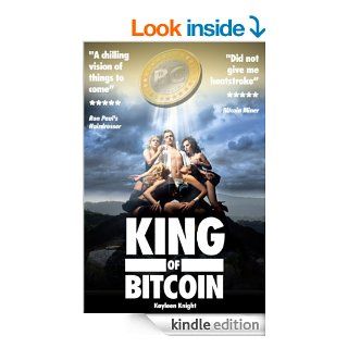King of Bitcoin eBook Kayleen Knight Kindle Store