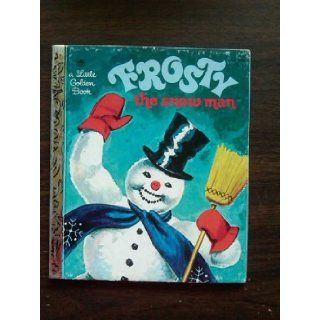 FROSTY THE SNOW MAN.Little Golden Book #451 11. Annie North Bedford Books