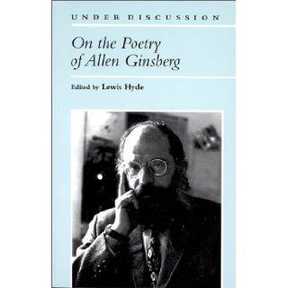 On the Poetry of Allen Ginsberg (Under Discussion) (9780472063536) Lewis Hyde Books