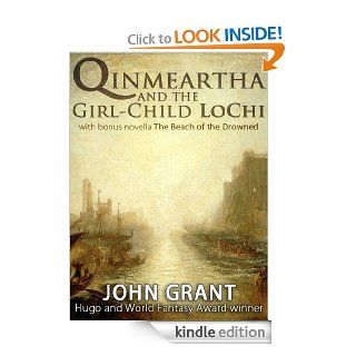 Qinmeartha and the Girl Child LoChi eBook John Grant Kindle Store