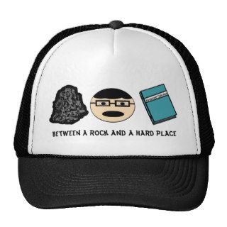 Between a Rock and a Hard Place Hat