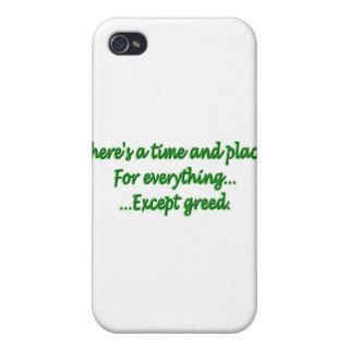 Time & Place for Everything  Except Greed Covers For iPhone 4