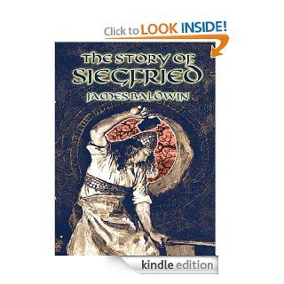The Story of Siegfried (Dover Children's Classics) eBook James Baldwin Kindle Store