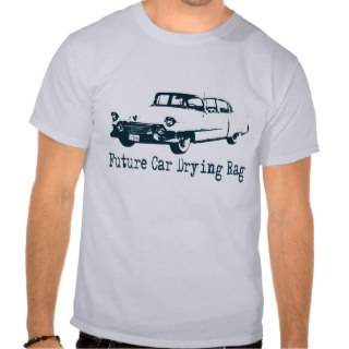 Future Car Drying Rag Tee Shirts