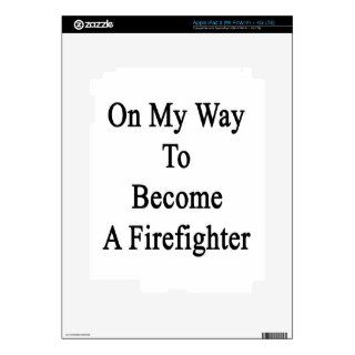 On My Way To Become A Firefighter iPad 3 Skins