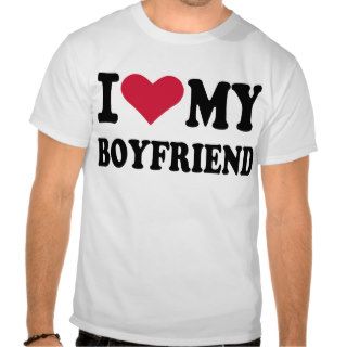 I love my boyfriend tee shirt