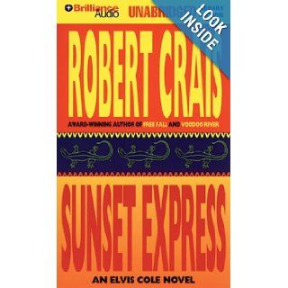 Sunset Express (Elvis Cole/Joe Pike Series) Robert Crais, David Stuart 9781423313922 Books