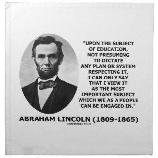 Abraham Lincoln Upon The Subject Of Education Cloth Napkins