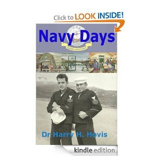 Navy Days eBook Dr Harry H. Hovis Kindle Store