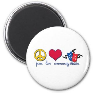 Peace Love Community Theatre Refrigerator Magnet