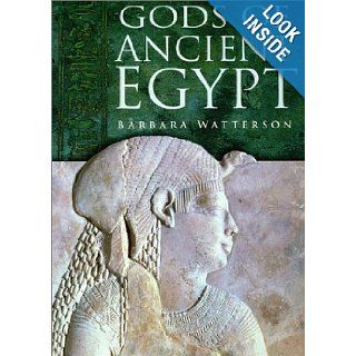 Gods of Ancient Egypt Barbara Watterson 9780750922258 Books