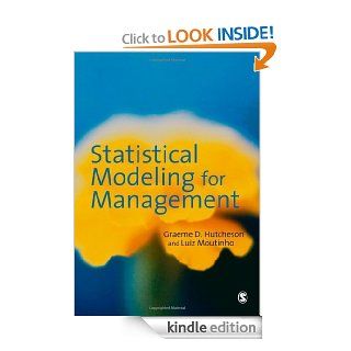 Statistical Modeling for Management eBook Graeme D Hutcheson Kindle Store