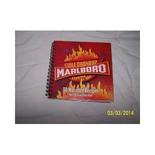 Marlboro Chili Roundup Flavor It Up, 50 Winning Recipes Roundup Contest Winners Books