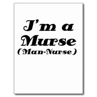 Im a Murse Man Nurse Postcard