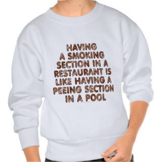 Having a smoking section in a restaurantpull over sweatshirt