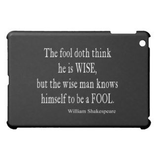 Fool Wise Man Knows Himself Fool Shakespeare Quote Cover For The iPad Mini