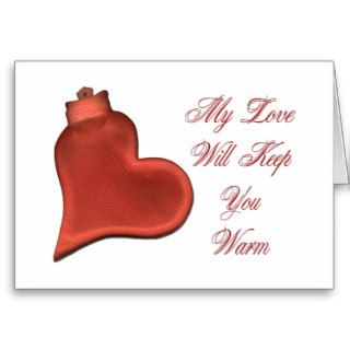 My Love Will Keep You Warm Greeting Cards