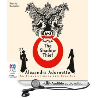 The Shadow Thief (Audible Audio Edition) Alexandra Adornetto Books