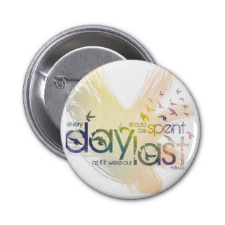 every day should be passed as ifpinback buttons