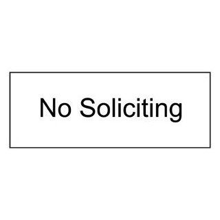 No Soliciting Black on White Engraved Sign EGRE 470 BLKonWHT  Business And Store Signs 