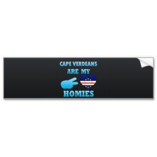 Cape Verdeans are my Homies Bumper Stickers