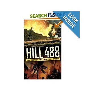 Hill 488 Ray Hildreth, Charles W. Sasser 9780739450406 Books