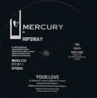 Hipsway   Your Love   12 inch vinyl Music