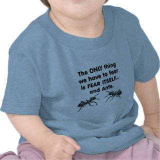 Fear it Itself and Ants 2 Tshirt
