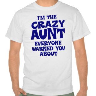 Funny Crazy Aunt Tshirt