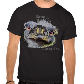 Emo,not Emu Tee Shirt