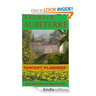 A STORY OF AUBETERRE eBook VINCENT FLANNERY Kindle Store