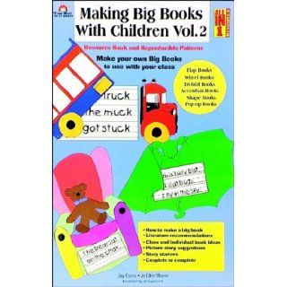Making Big Books with Children Resource Book and Reproducible Patterns, Vol. 2 (9781557992871) Joy Evans, Jo E. Moore, Jo Supancich Books