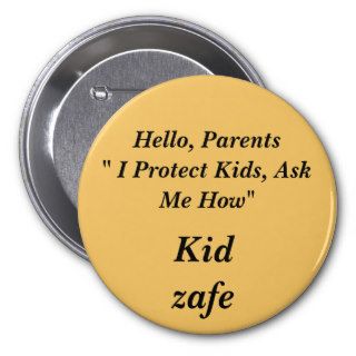 Hello, Parents" I Protect Kids, Ask Me How" , KPin