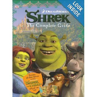 Shrek The Complete Guide DK Publishing 9780756629885 Books